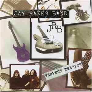 Jay Rakes Band - Perfect Tension download flac