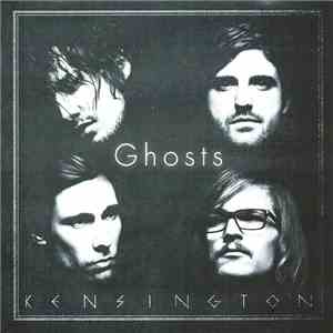 Kensington - Ghosts download flac