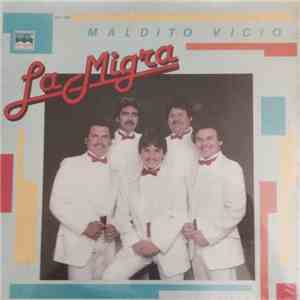 La Migra  - Maldito Vicio download flac