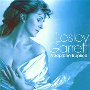 Lesley Garrett - A Soprano Inspired download flac