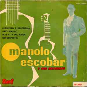 Manolo Escobar Y Sus Guitarras - Requiebro A Barcelona / Luto Blanco / Mas Alla Del Amor / No Despiertes download flac