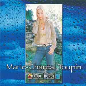 Marie-Chantal Toupin - Maudit Bordel download flac