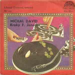 Michal David, Kroky F. Janečka - Líbezná (Tornerai, Tornero) / Mé Sny download flac