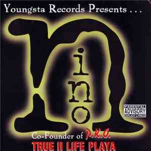 Nino  - True II Life Playa download flac