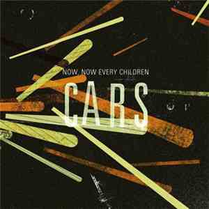 Now, Now Every Children - Cars download flac