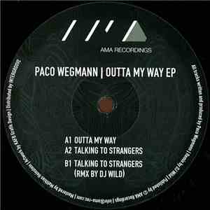 Paco Wegmann - Outta My Way EP download flac
