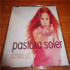 Pastora Soler - Dámelo Ya download flac