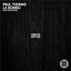Paul Thomas  - La Bombo (Solid Stone Remix) download flac