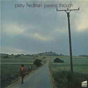 Perry Friedman - Passing Through download flac