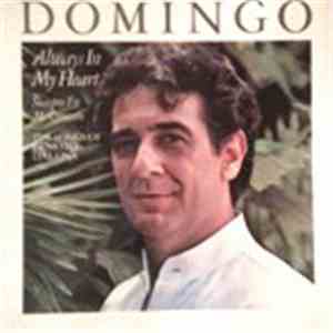 Placido Domingo - Always In My Heart (Siempre En Mi Corazón) - The Songs Of Ernesto Lecuona download flac