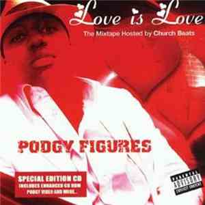 Podgy Figures - Love Is Love download flac