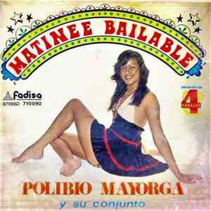 Polibio Mayorga - Matinee Bailable download flac