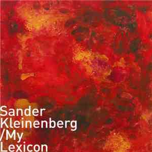 Sander Kleinenberg - My Lexicon / Storm / Rumble download flac