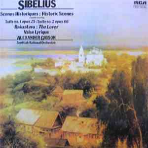 Sibelius, Alexander Gibson, Scottish National Orchestra - Scenes Historiques / Rakastava download flac
