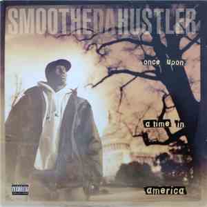Smoothe Da Hustler - Once Upon A Time In America download flac