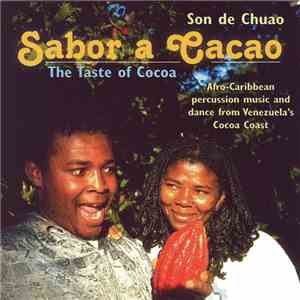 Son De Chuao - Sabor A Cacao = The Taste Of Cocoa download flac