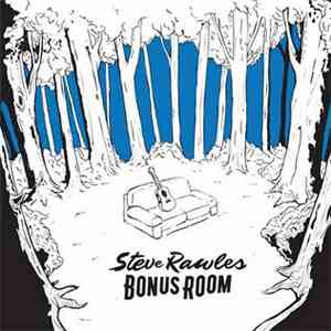 Steve Rawles  - Bonus Room download flac