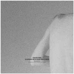 Stian Westerhus - The Matriarch And The Wrong Kind Of Flowers download flac