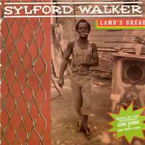 Sylford Walker - Lamb's Bread download flac