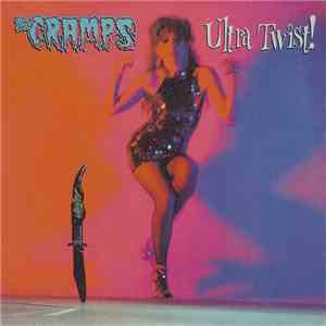 The Cramps - The Ultra Edits Of Ultra Twist! download flac