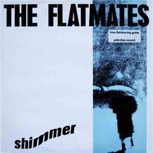 The Flatmates - Shimmer download flac