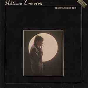 Ultima Emoción - Dos Minutos De Odio download flac