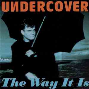Undercover - The Way It Is download flac