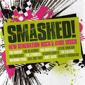 Various - Smashed! New Generation Rock & Indie Disco download flac