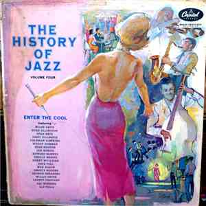 Various - The History Of Jazz, Volume Four: Enter The Cool download flac
