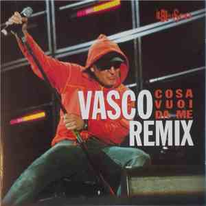 Vasco Rossi - Cosa Vuoi Da Me Remix download flac