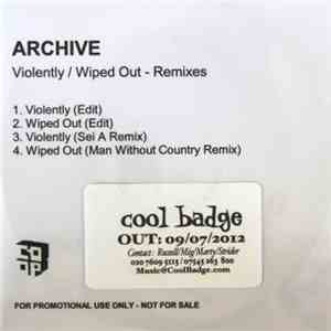 Archive - Violently / Wiped Out - Remixes download flac