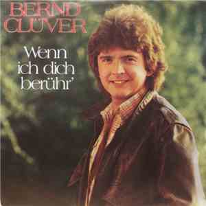 Bernd Clüver - Wenn Ich Dich Berühr' download flac