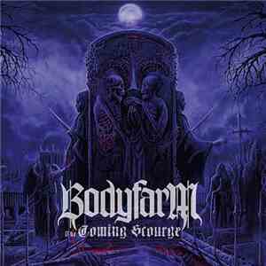 Bodyfarm  - The Coming Scourge download flac
