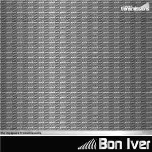 Bon Iver - The MySpace Transmissions download flac