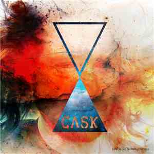 Cask  - Life Is A Terminal Illness download flac