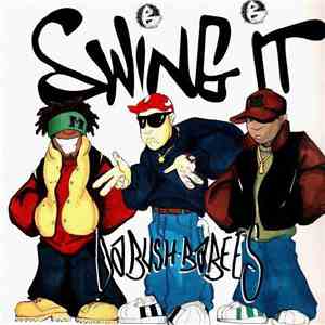 Da Bush-Babees - Swing It download flac