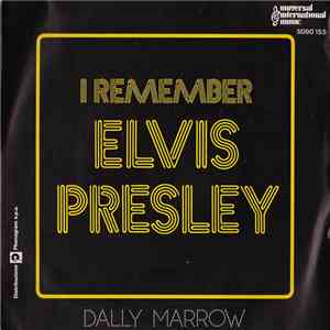 Dally Marrow - I Remember Elvis Presley download flac