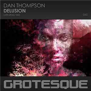 Dan Thompson  - Delusion download flac