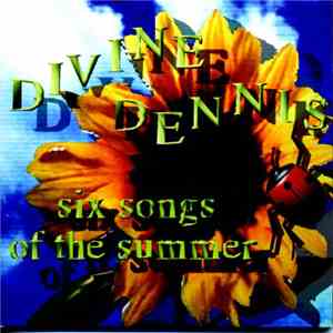 Divine Dennis - Six Songs Of The Summer download flac