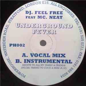 DJ. Feel Free Feat MC. Neat - Underground Fever download flac