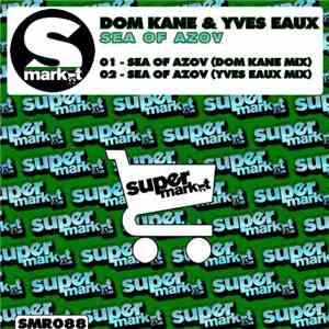Dom Kane & Yves Eaux - Sea Of Azov download flac