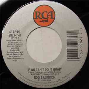 Eddie London - If We Can't Do It Right download flac