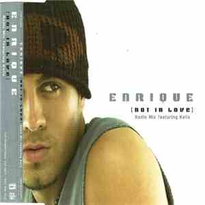 Enrique Featuring Kelis - Not In Love (Radio Mix) download flac