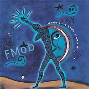 F - Mob - Once In A Blue Moon download flac