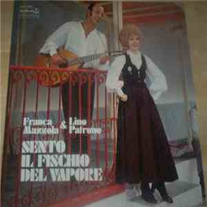 Franca Mazzola & Lino Patruno - Sento Il Fischio Del Vapore download flac