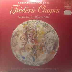 Frédéric Chopin — Maurizio Pollini · Martha Argerich - Componistenportret - Frédéric Chopin download flac