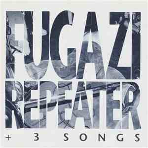 Fugazi - Repeater + 3 Songs download flac