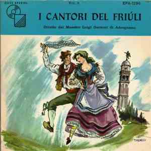 I Cantori Del Friúli - Vol. 3 - Vilotis Di Amôr download flac