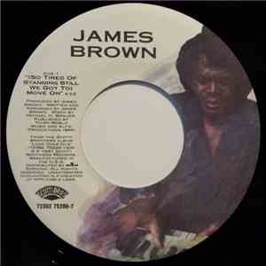 James Brown - (So Tired Of Standing Still We Got To) Move On / You Are My Everything download flac