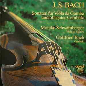 Johann Sebastian Bach, Monika Schwamberger, Gottfried Bach - Sonaten Für Viola Da Gamba Und Obligates Cembalo download flac